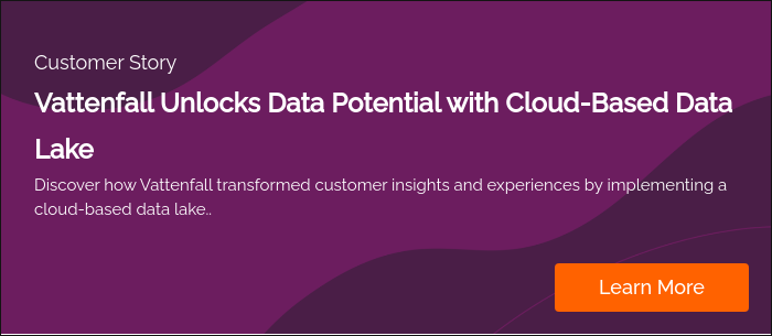 Customer Story Vattenfall Unlocks Data Potential with Cloud-Based Data Lake Discover how Vattenfall transformed customer insights and experiences by implementing a cloud-based data lake..  