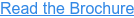 Read the Brochure